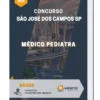 Apostila Médico Pediatra Concurso São José dos Campos SP 2023