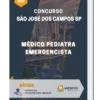 Apostila Médico Pediatra Emergencista Concurso São José dos Campos SP 2023