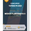 Apostila Médico Plantonista II Concurso Tupãssi PR 2023