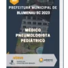 Apostila Médico Pneumologista Pediátrico Prefeitura de Blumenau SC 2023