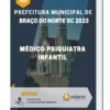 Apostila Médico Psiquiatra Infantil Prefeitura de Braço do Norte SC 2023