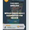 Apostila Médico Radiologia E Diagnóstico Por Imagem Concurso SESPA 2023