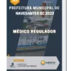 Apostila Médico Regulador Prefeitura de Navegantes SC 2023