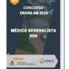 Apostila Médico Generalista 30h Concurso Envira AM 2023