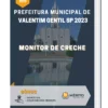 Apostila Monitor De Creche Prefeitura de Valentim Gentil SP 2023