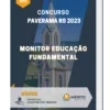 Apostila Monitor Educação Fundamental Concurso de Paverama RS 2023