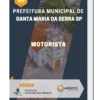 Apostila Motorista Prefeitura de Santa Maria da Serra SP