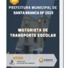 Apostila Motorista De Transporte Escolar Prefeitura de Santa Branca SP 2023