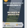 Apostila Motorista De Veículo Leve Prefeitura de Recursolândia TO 2023