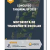 Apostila Motorista de Transporte Escolar Concurso de Taquaral SP 2023