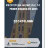 Apostila Odontólogo Prefeitura de Pedra Branca CE 2023