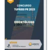 Apostila Odontólogo Concurso Tupãssi PR 2023
