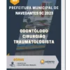 Apostila Odontólogo Cirurgião Traumatologista Prefeitura de Navegantes SC 2023