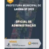 Apostila Oficial de Administração Prefeitura de Lavínia SP 2023