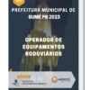 Apostila Operador De Equipamentos Rodoviários Prefeitura de Sumé PB 2023