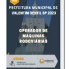 Apostila Operador De Máquinas Rodoviárias Prefeitura de Valentim Gentil SP 2023