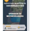 Apostila Operador De Motoniveladora Prefeitura de Darcinópolis TO 2023