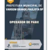 Apostila Operador De Pabx Prefeitura de Vargem Grande Paulista SP 2023