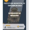 Apostila Operador de Máquina Prefeitura de Tapejara RS 2023