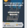 Apostila Operador de Máquina Prefeitura de Antônio Carlos SC 2023