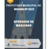 Apostila Operador de Máquinas Prefeitura de Indiana SP 2023