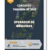 Apostila Operador de Máquinas Concurso de Taquaral SP 2023