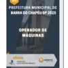 Apostila Operador de Máquinas Prefeitura de Barra do Chapéu SP 2023