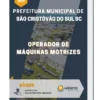 Apostila Operador de Máquinas Motrizes Prefeitura de São Cristóvão do Sul SC