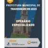 Apostila Operário Especializado Prefeitura de Travesseiro RS 2023