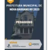 Apostila Pedagogo Prefeitura de Nova Bassano RS 2023