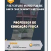 Apostila Professor De Educação Física Prefeitura de Santa Cruz de Monte Castelo PR