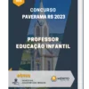 Apostila Professor Educação Infantil Concurso de Paverama RS 2023