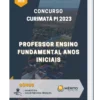 Apostila Professor Ensino Fundamental Anos Iniciais Concurso Curimatá PI 2023