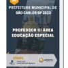 Apostila Professor III Área Educação Especial Prefeitura de São Carlos SP 2023