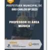 Apostila Professor III Área Música Prefeitura de São Carlos SP 2023