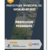 Apostila Professor Pedagogo Prefeitura de Catalão GO 2023