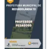 Apostila Professor Pedagogo Prefeitura de Recursolândia TO 2023