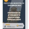 Apostila Professor de Atendimento Educacional Especializado Prefeitura de Tapejara RS 2023