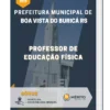Apostila Professor de Educação Física Prefeitura de Boa Vista do Buricá RS