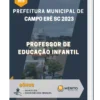 Apostila Professor de Educação Infantil Prefeitura de Campo Erê SC 2023