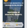 Apostila Professor de Educação Infantil Prefeitura de Cruzeiro do Sul RS 2023