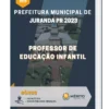 Apostila Professor de Educação Infantil Prefeitura de Juranda PR 2023