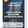 Apostila Profissional Do Magistério Instrutor De Libras Concurso Canela RS 2023