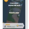 Apostila Psicólogo Concurso Envira AM 2023