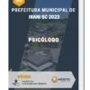 Apostila Psicólogo Prefeitura de Irani SC 2023