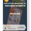 Apostila Psicólogo Prefeitura de Santa Maria da Serra SP