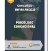 Apostila Psicólogo Educacional Concurso Envira AM 2023