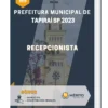 Apostila Recepcionista Prefeitura de Tapiraí SP 2023