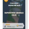 Apostila Supervisor Criança Feliz Concurso Envira AM 2023