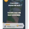 Apostila Tecnólogo em Gastronomia Concurso Envira AM 2023